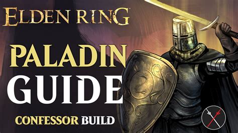 Paladin Build - Elden Ring: The Ultimate Guide