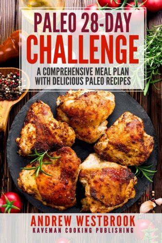 Paleo 28-Day Challenge A Comprehensive Meal Plan with Delicious Paleo Recipes Doc
