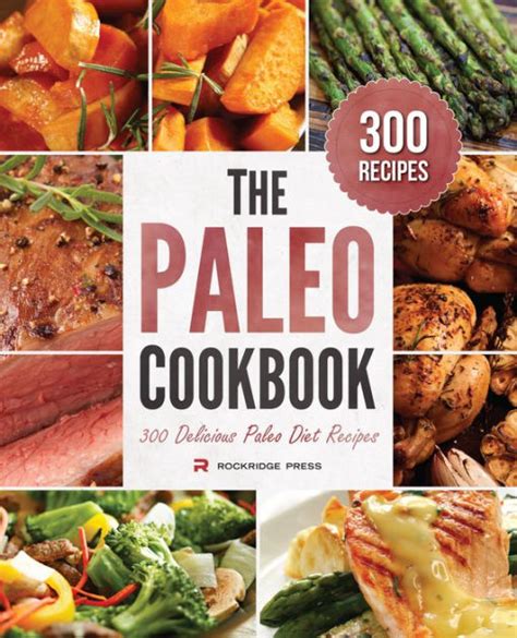 Paleo Cookbook 300 Delicious Paleo Diet Recipes Reader