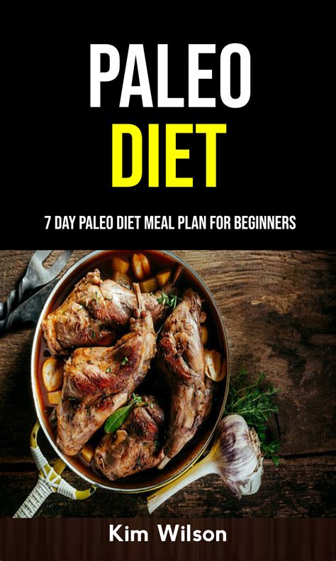 Paleo Diet For Beginners Ultimate Guide for Getting Started including a 7-Day Paleo Diet Plan and 50 Paleo Recipes Doc