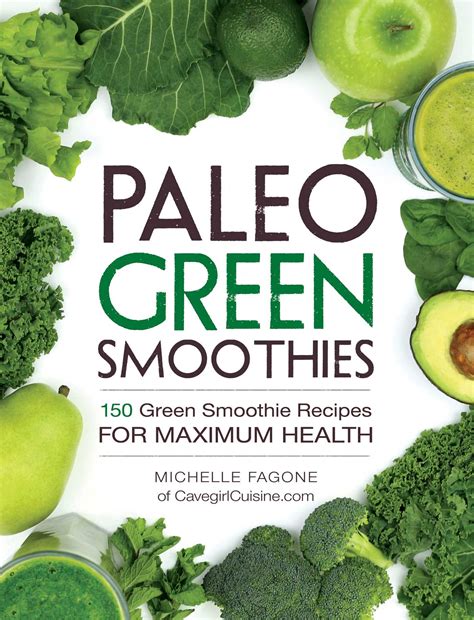 Paleo Green Smoothie Recipes and Paleo Recipes For Auto-Immune Diseases 2 Book Combo Caveman Cookbooks Doc