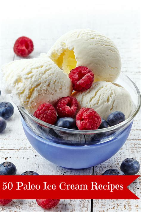 Paleo Ice Cream 50 Quick Easy and Delicious Recipes Epub