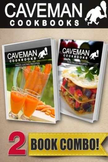 Paleo Juicing Recipes and Paleo Italian Recipes 2 Book Combo Caveman Cookbooks Epub