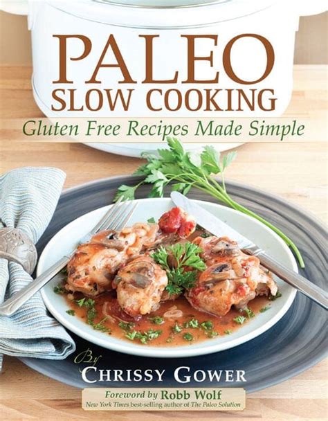 Paleo Slow Cooker Large Print Edition Simple and Healthy Gluten Free Recipes Kindle Editon