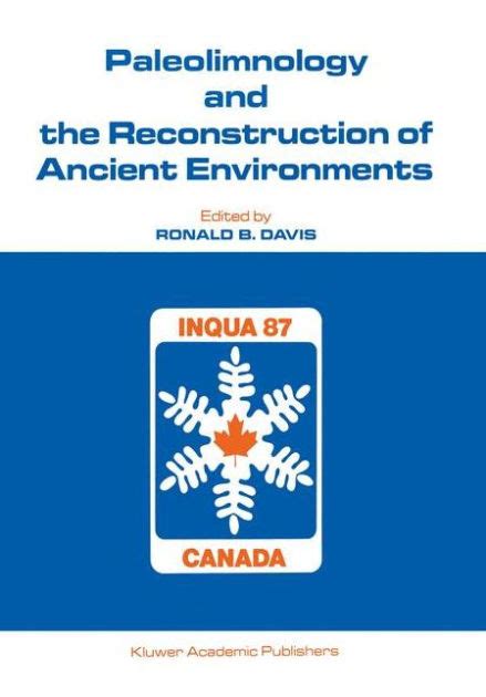 Paleolimnology and the Reconstruction of Ancient Environments Congress Proceedings 1st Edition PDF