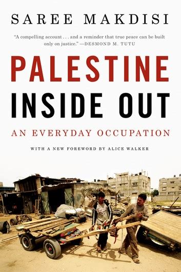 Palestine Inside Out An Everyday Occupation Kindle Editon
