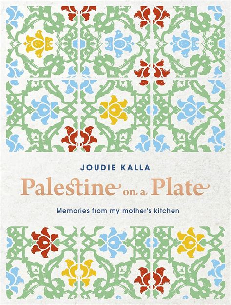 Palestine Plate Memories Mothers Kitchen Kindle Editon