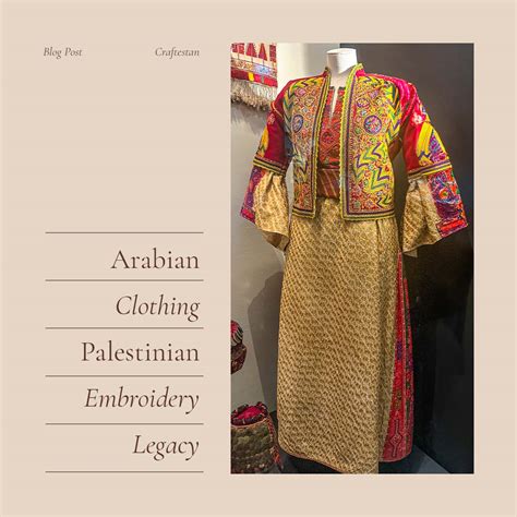 Palestinian Dress: A Cultural Tapestry of 10,000 Threads