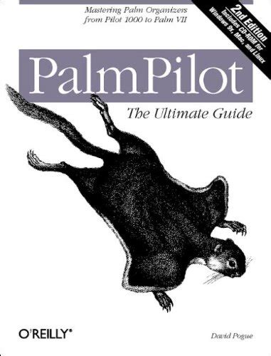 PalmPilot The Ultimate Guide Mastering Palm Organizers from Pilot 1000 to Palm VII PDF