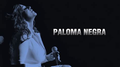 Paloma Negra: A Timeless Melody of Love, Loss, and Redemption