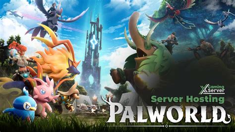 Palworld Server Hosting Xbox: Unleash the Power of Cooperative Exploration and Adventure