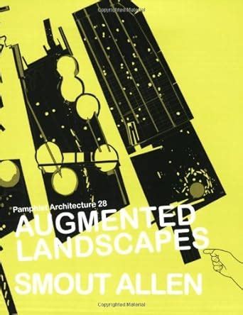 Pamphlet.Architecture.28.Augmented.Landscapes Ebook Epub