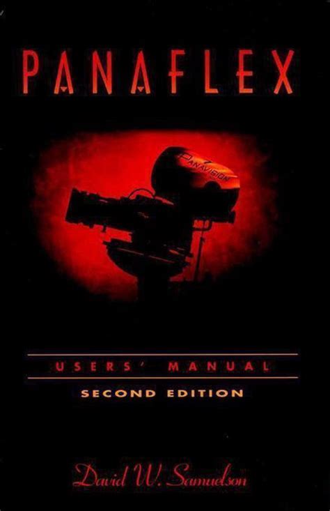 Panaflex Users Manual Kindle Editon