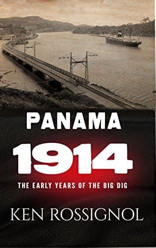Panama 1914 The early years of the Big Dig Kindle Editon