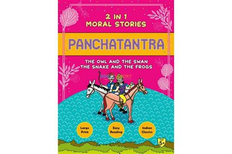 Panchatantra 2 in 1 The Owl and the Swan/ The Snake & the Foolish Frogs Reader