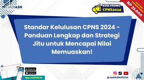 Panduan Lengkap Meraih Nilai Kelulusan Seleksi CPNS 2024