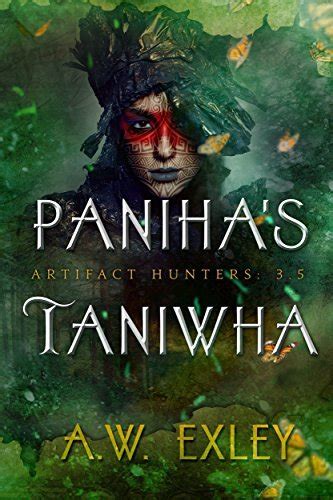 Paniha s Taniwha The Artifact Hunters Kindle Editon