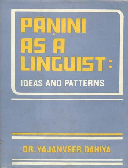 Panini as a Linguist Ideas and Patterns 1st Edition Reader