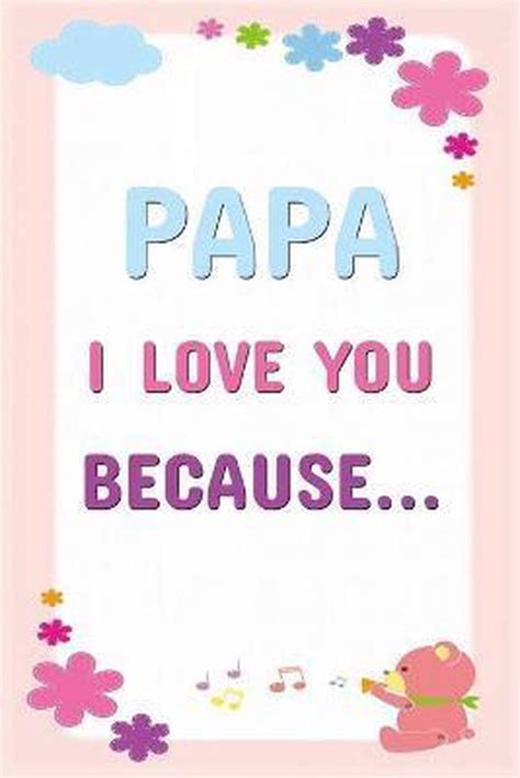 Papa I Love You Because Prompted Fill In Blank I Love You Book for Papa Gift Book for Papa Things I Love About You Book for Grandfathers Papa From Grandkids I Love You Books Volume 31 Epub