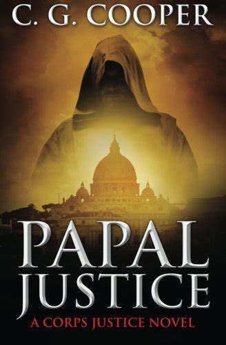 Papal Justice A Corp Justice Novel Corps Justice Volume 10 Epub