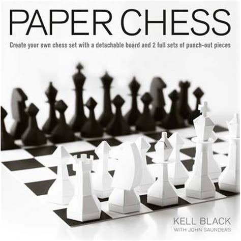 Paper Chess Create Your Own Chess Set with a Detachable Board and 2 Full Sets of Punch-out Pieces Epub