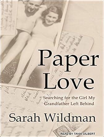 Paper Love Searching for the Girl My Grandfather Left Behind PDF