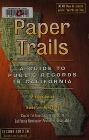 Paper Trails A Guide to Public Records in California PDF