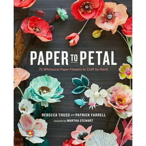 Paper.to.Petal.75.Whimsical.Paper.Flowers.to.Craft.by.Hand Ebook Kindle Editon