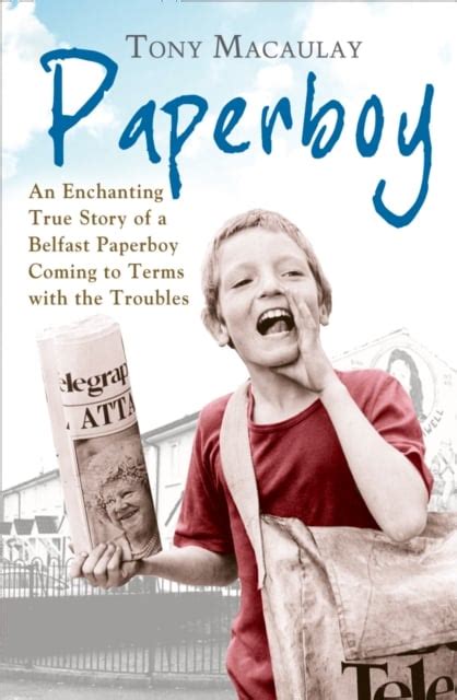 Paperboy An Enchanting True Story of a Belfast Paperboy Coming to Terms with the Troubles Reader