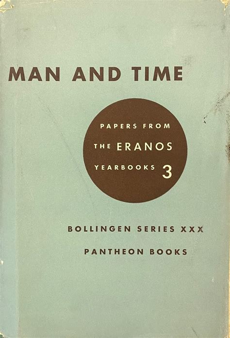 Papers from the Eranos Yearbooks Eranos 3 Man and Time PDF