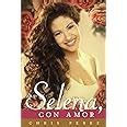 Para Selena Con Amor Spanish Edition