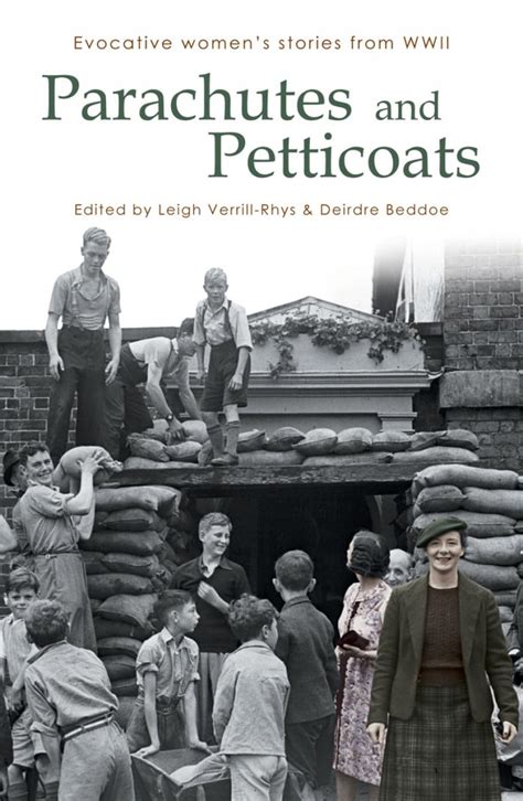 Parachutes And Petticoats Evocative Women's Stories From Wwii 2nd Edition Doc