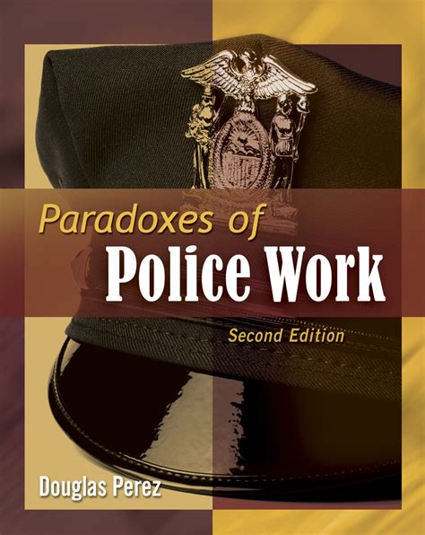 Paradoxes of Police Work Kindle Editon