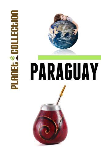 Paraguay Picture Book Educational Children s Books Collection Level 2 Planet Collection 221 PDF