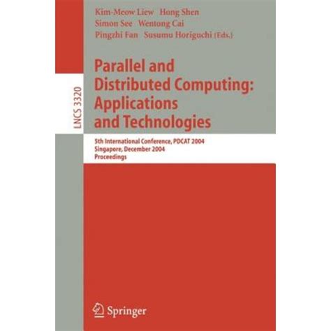 Parallel And Distributed Computing: Applications And Technologies: 5th International Conference, Pdc PDF