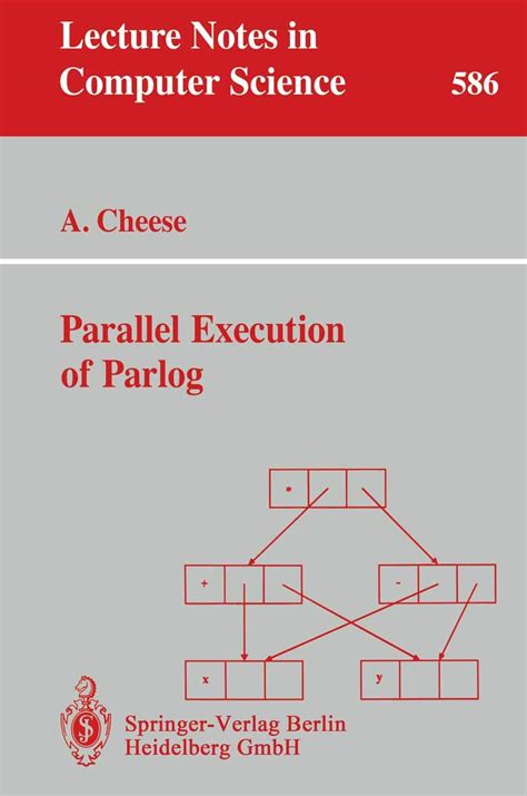 Parallel Execution of Parlog Lecture Notes in Computer Science Doc