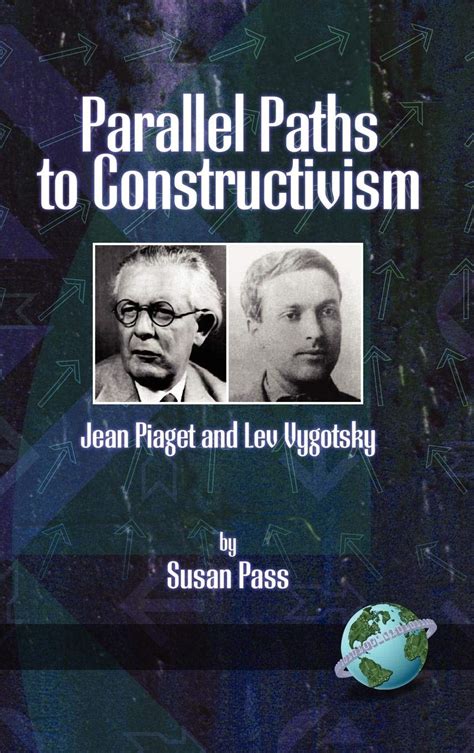Parallel Paths to Constructivism Jean Piaget and Lev Vygotsky Epub