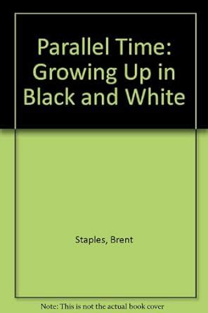 Parallel Time : Growing Up in Black and White Ebook Kindle Editon