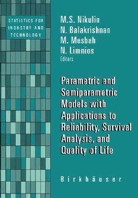 Parametric and Semiparametric Models with Applications to Reliability, Survival Analysis, and Qualit Epub