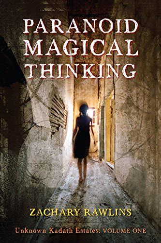 Paranoid Magical Thinking Unknown Kadath Estates Book 1 PDF