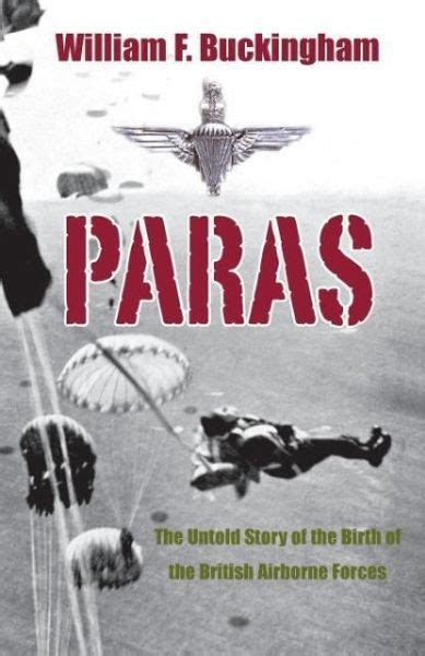 Paras: The Birth of British Airborne Forces from Churchill's Raiders to 1st Par PDF
