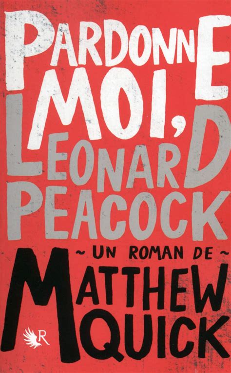 Pardonne-moi Leonard Peacock French Edition