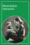 Parent Infant Interaction Ciba Foundation Symposium Reader