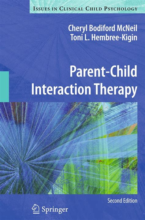 Parent-Child Interaction Therapy: Second Edition (Issues in Clinical Child Psychology) 2nd Edition Kindle Editon