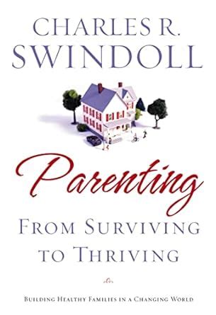 Parenting From Surviving to Thriving Building Healthy Families in a Changing World Epub