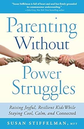 Parenting Without Power Struggles Resilient PDF