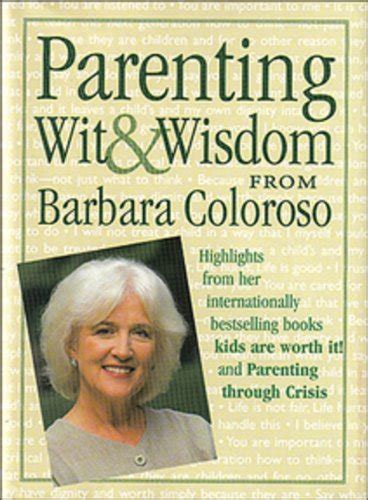 Parenting with Wit and Wisdom The Pocket Guide To The Writings Of Barbara Coloroso Reader