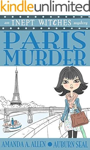 Paris Murder An Inept Witches Mystery Kindle Editon