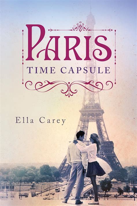 Paris Time Capsule Ella Carey Epub