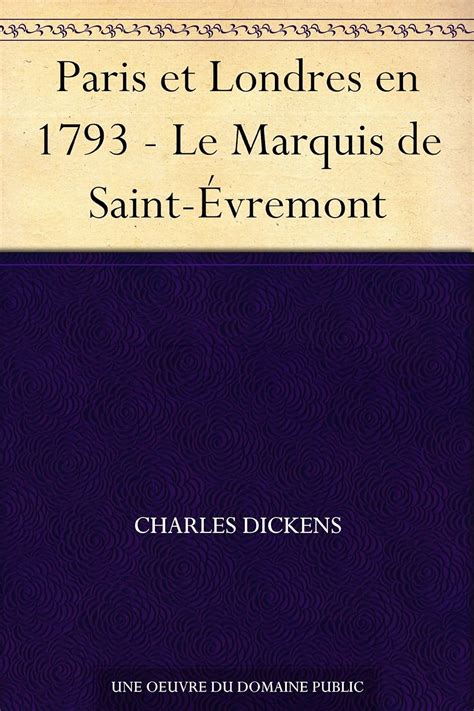 Paris et Londres en 1793 Le Marquis de Saint-Évremont French Edition Reader